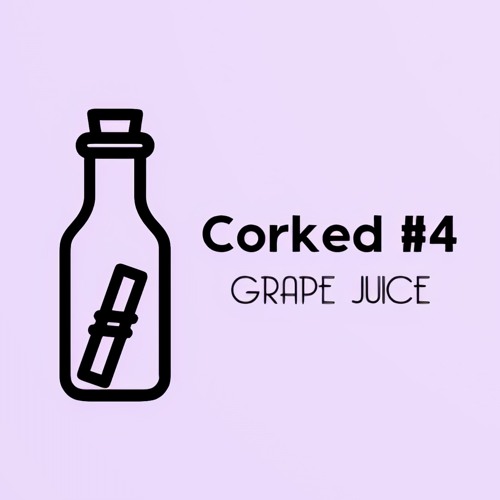 Corked #4