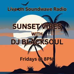Sunset Vibes With DJ Blacksoul 15.03.24