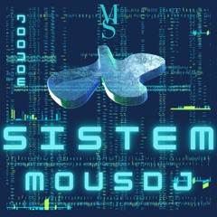 SISTEM - MOUSDJ