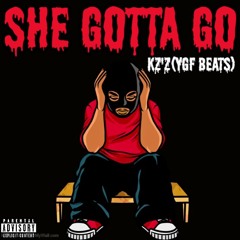SHE GOTTA GO(PRODYGF BEATS)