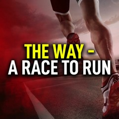 The Way - A Race To Run