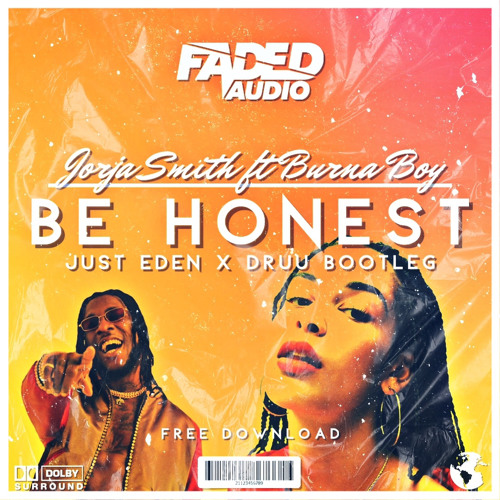 Jorja Smith - Be Honest Ft . Burna Boy - Just Eden & Druu Bootleg [Free Download]