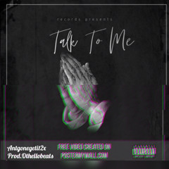 Talk To Me-Antgonegetit2x