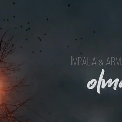 impala ft. arman yekta - olmaz