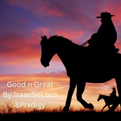 Good n Great(Prxdigy Beat)