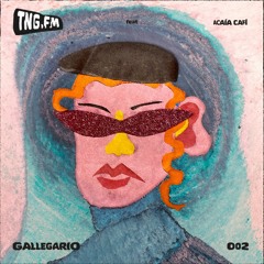 Gallegario | Tangerina.fm x Acaía Café