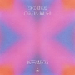 Croquet Club - Slowly (Instrumental)