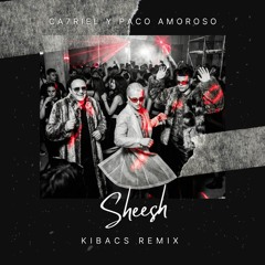 Ca7riel & Paco Amoroso - Sheesh (RMX)
