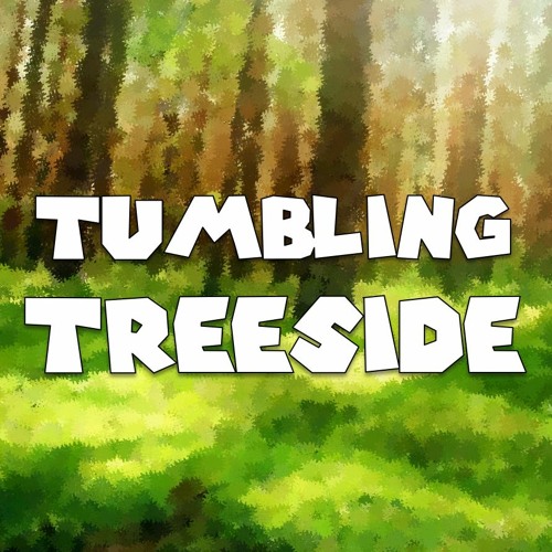 OST - Tumbling Treeside