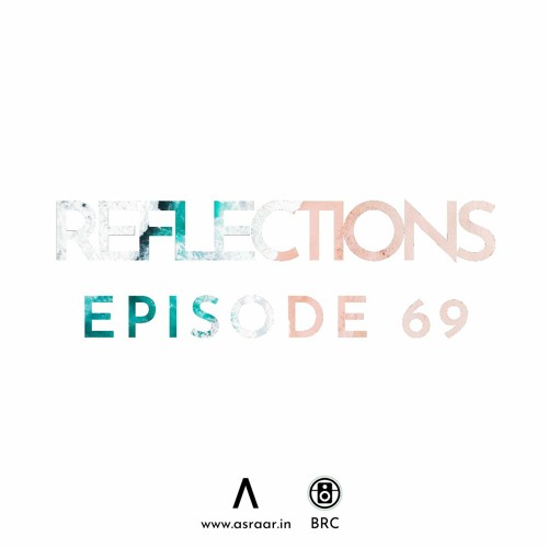 Reflections - Episode 69
