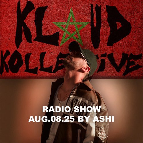 kloud kollective Radio Show by Ashi 08.08.25