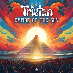 Tristan - Empire Of The Sun ...NOW OUT!!