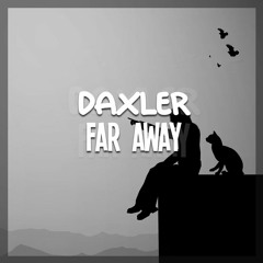 Daxler - Far Away