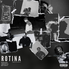 Rotina ft. Abrantxs [Prod. Bryvn977]