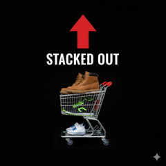 STACKED OUT