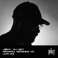 JØKR - Minimal Genesis DJ (Full Album) SET JUN 2024 - Joker Black Label
