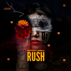 Beatman & Ludmilla - RUSH (Extended Mix)
