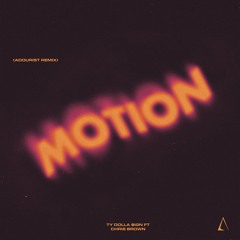MOTION (ADOURIST REMIX)