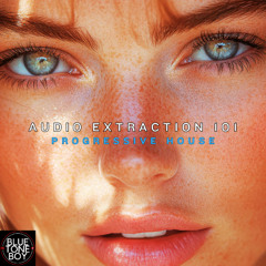 Audio Extraction 101 ~ #ProgressiveHouse Mix