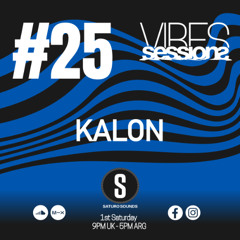 Kalon - VibeSessions #25 (05-07-25)