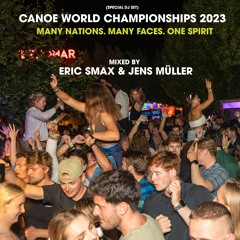 CANOE WORLD CHAMPIONSHIPS 2023 (SPECIAL DJ SET)
