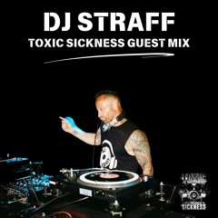DJ STRAFF / TOXIC SICKNESS GUEST MIX / SEPTEMBER / 2024