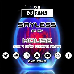 SayLess In My House Mix 7 | MÁS TIEMPO AURA | #SayLessInMyHouse