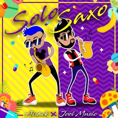 Solo Saxo - Aisack Ft. Joel Music (Aleteo, Zapateo, Guaracha)
