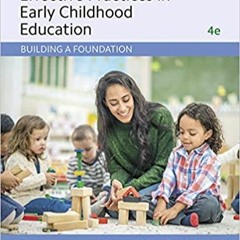 [PDF❤️Download✔️ Effective Practices in Early Childhood Education: Building a Foundation Full Books