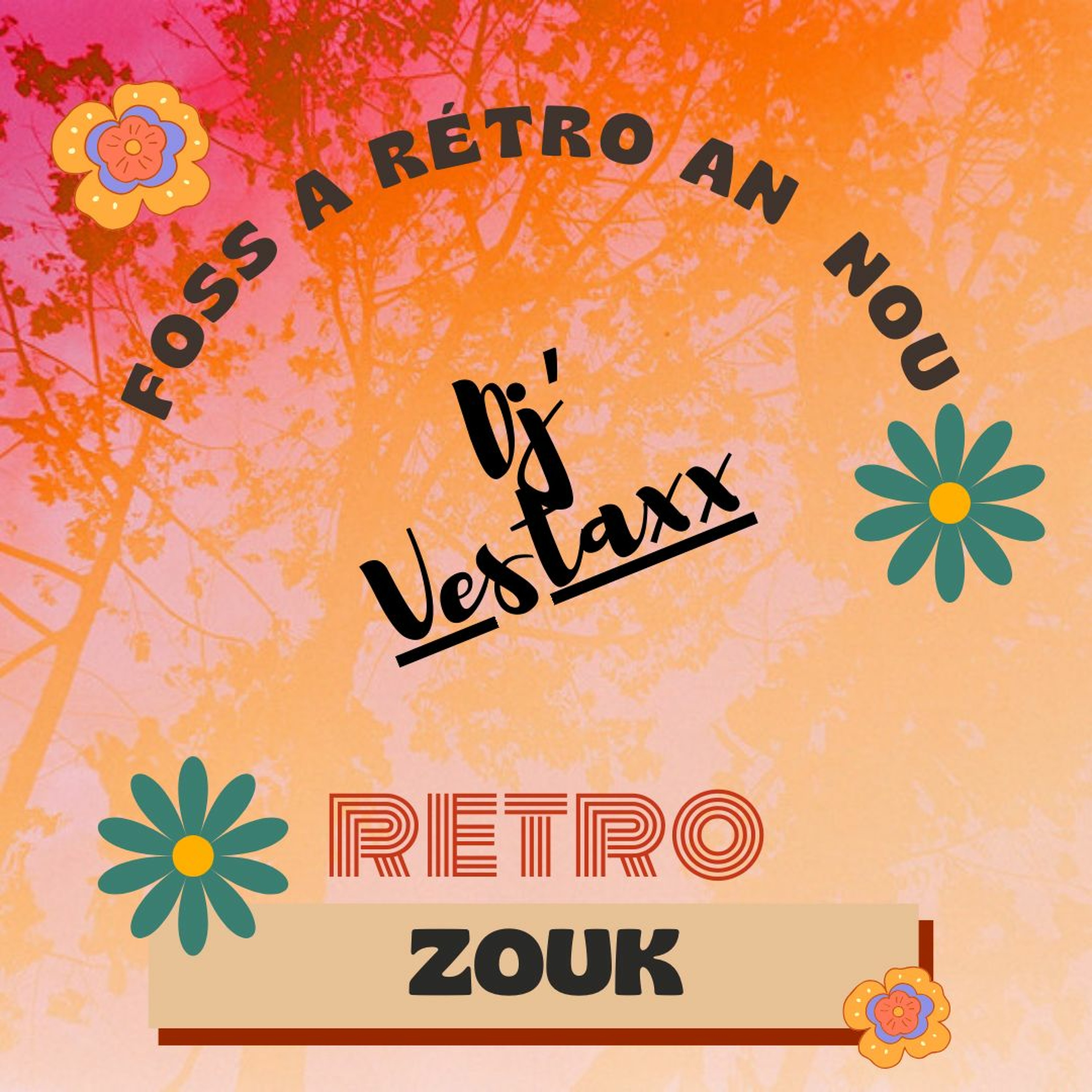 Dj Vestaxx – Foss A Rétro An Nou