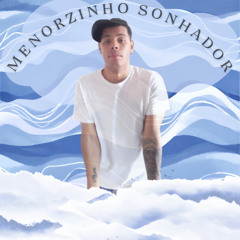 Menorzinho Sonhador