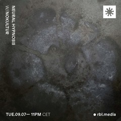 Neural Hypnosis w/ nokultur | TO-090724