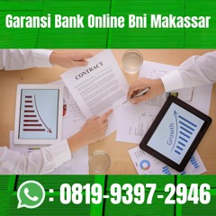 BERPENGALAMAN, Tlp 0819-9397-2946 Garansi Bank Online Bni Makassar