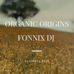 Organic Origins - December 2025