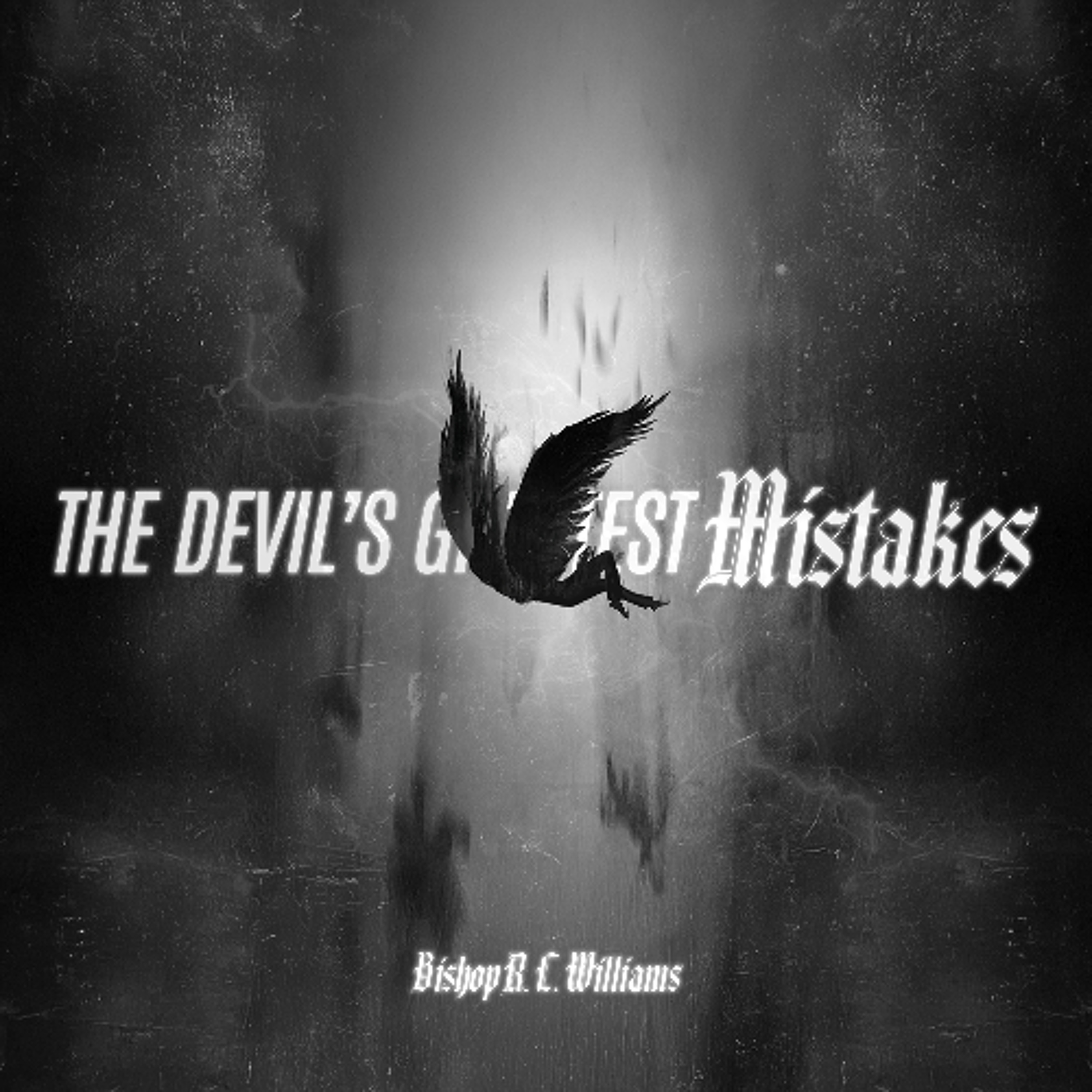 2.22.26 | "The Devil's Greatest Mistakes" | Bishop R. L. Williams