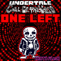 COTV - ONE LEFT. [HATified]