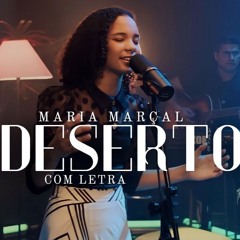 Deserto - Maria Marçal  (Download / Baixar) ↓