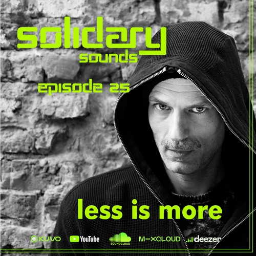 Solidary Sounds - Episode 25 - Less Is More