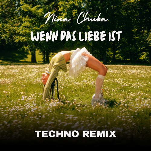 Nina Chuba - Wenn das Liebe ist (Miró Techno Remix) [FREE DOWNLOAD]