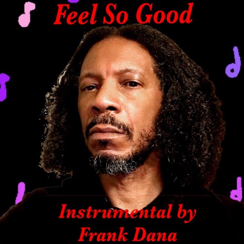 Feel So Good
