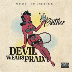 Devil Wears Prada - Pxnther (Prod by Clueno Beats)