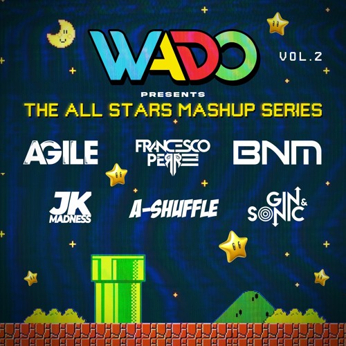 Wado Presents: The All Stars Mashup Series Vol. 2 (Promo Mix) | 26+ Tracks
