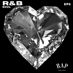 R&B | SOUL - Episode 6