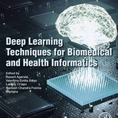 [Download] EPUB 📕 Deep Learning Techniques for Biomedical and Health Informatics by