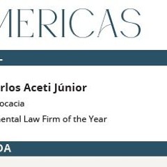 Revista Lawyer Monthly, “Legal Awards 2023”, Aceti Advocacia é o Escritório Ambiental do Ano