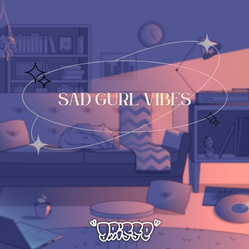 Sad Gurl Vibes Mix