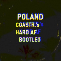 Lil Yachty - Poland (COASTR.'s HARD AF BOOTLEG)[POLAND REMIX POLAND HOUSE REMIX] FREE DOWNLOAD