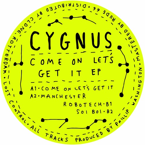Cygnus - Come On Let's Get It EP(clips)