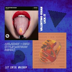 Ardalan & Claire George & Kyle Watson Vs Valentino Khan - OSCI Vs Lick It (LST CNTRL Mashup)