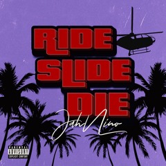 RIDE SLIDE DIE (Prod. Gibbo)